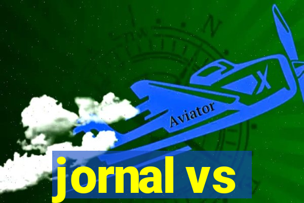 jornal vs